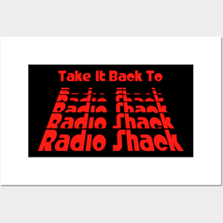 Take It Back To Radio Shack Posters and Art